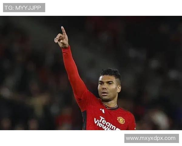 卡塞米罗在球队中的关键作用与未来发展潜力分析 卡塞米罗在球队中的关键作用与未来发展潜力分析